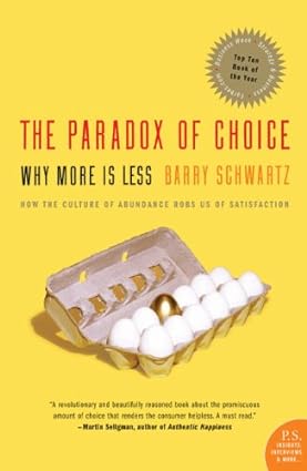 The Paradox of Choice: Why More Is Less, Revised Edition  - Epub + Converted Pdf
